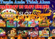Ciri-Ciri Slot Online Yang Tidak Akan Memberikan Jackpot